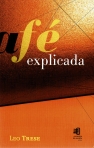 A FE EXPLICADA