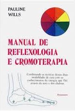 MANUAL DE REFLEXOLOGIA E CROMOTERAPIA