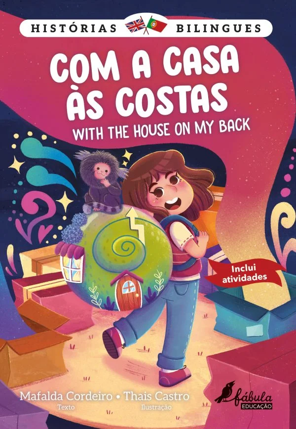 COM A CASA ÀS COSTAS I WITH THE HOUSE ON MY BACK - HISTÓRIAS BILINGUES