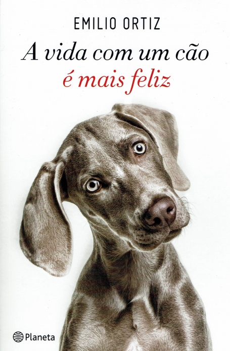 A VIDA COM UM CAO E MAIS FELIZ