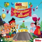 ANIVERSARIO DE ARROMBA - JAKE E OS PIRATAS DA TERRA DO NUNCA