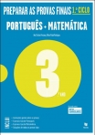 PREPARAR AS PROVAS FINAIS 1º CICLO - PORTUGUES + MATEMATICA - 3º ANO
