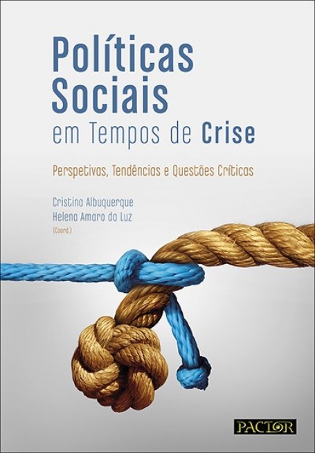 POLITICAS SOCIAIS EM TEMPOS DE CRISE - PERSPECTIVAS TENDENCIAS E QUESTOES CRITICAS