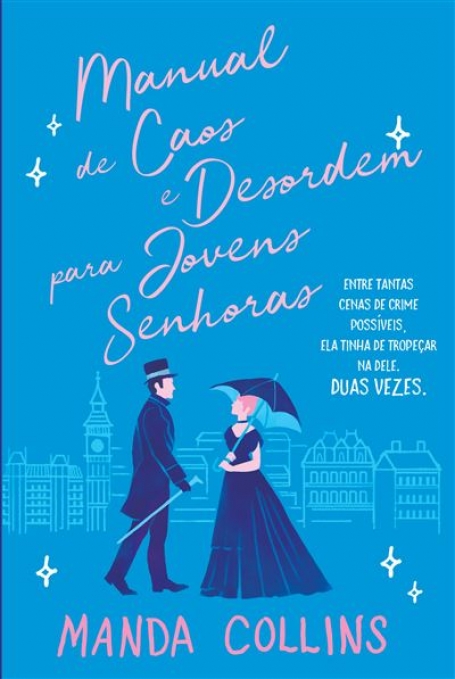 MANUAL DE CAOS E DESORDEM PARA JOVENS SENHORAS