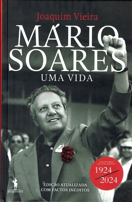 MÁRIO SOARES - UMA VIDA - Edição atualizada com factos inéditos