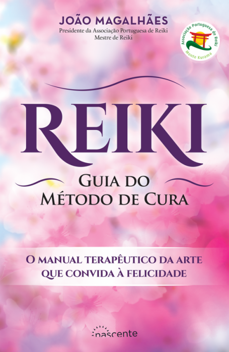 REIKI - GUIA DO MÉTODO DE CURA