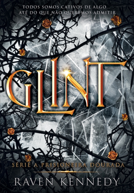 A PRISIONEIRA DOURADA 2 - GLINT