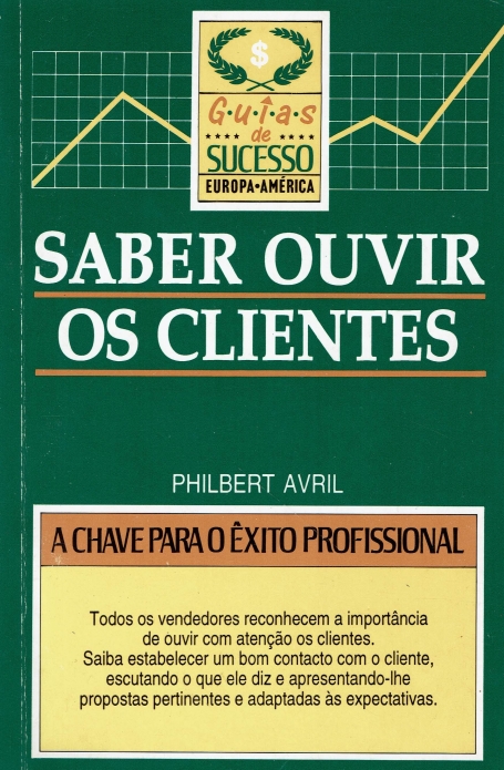 SABER OUVIR OS CLIENTES - chave para exito profissional - todos os vendedores reconhecem a importancia de ouvir com atencao os clientes.Saiba estabelecer um bom contacto com o cliente, escutando o que ele diz e apresentando-lhe propostats pertinentes
