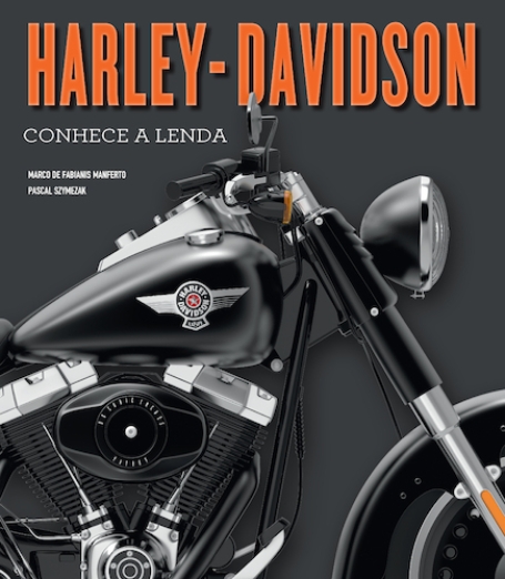 HARLEY DAVIDSON - Conhece a Lenda