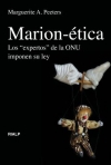 MARION-ETICA - LOS EXPERTOS DE LA ONU IMPONEN SU LEY