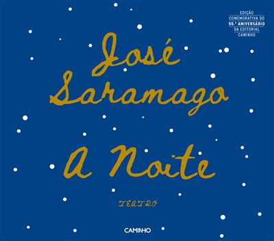 A NOITE - TEATRO (EDIÇÃO COMEMORATIVA)
