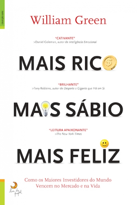 MAIS RICO MAIS SÁBIO MAIS FELIZ - Como os Maiores Investidores do Mundo Vencem no Mercado e na Vida