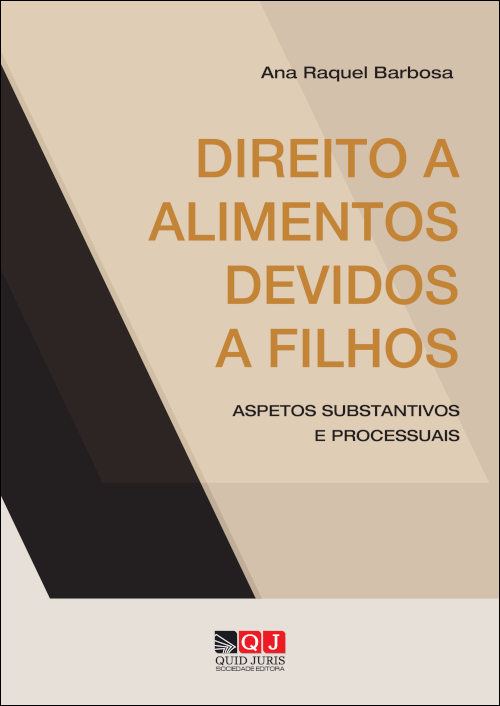 DIREITO A ALIMENTOS DEVIDOS A FILHOS - Aspetos substantivos e processuais