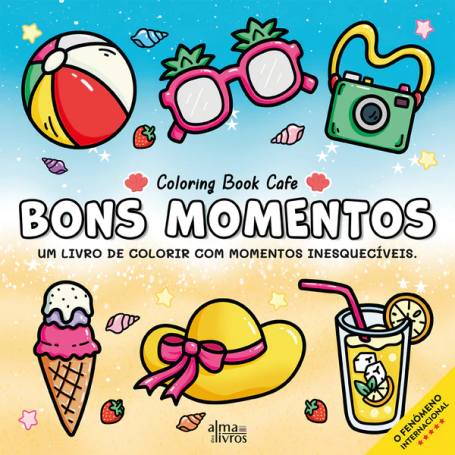 BONS MOMENTOS - UM LIVRO DE COLORIR COM MOMENTOS INESQUECIVEIS