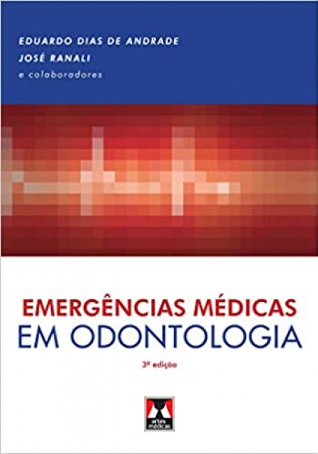 EMERGENCIAS MEDICAS EM ODONTOLOGIA 3ED.