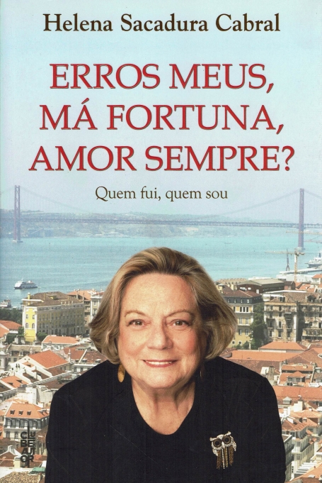 ERROS MEUS, MA FORTUNA, AMOR SEMPRE? - QUEM FUI, QUEM SOU