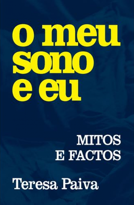 O MEU SONO E EU - Mitos e Factos