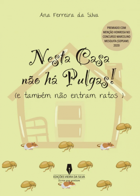 NESTA CASA NÃO HÁ PULGAS ( e também não entram ratos )