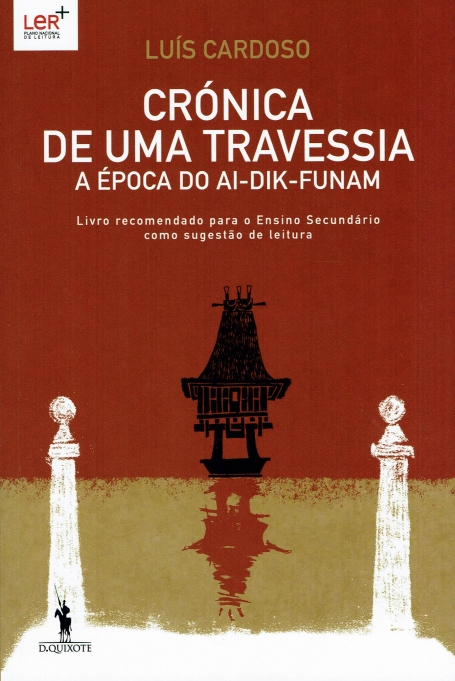 CRONICA DE UMA TRAVESSIA - A EPOCA DO AI-DIK-FUNAM