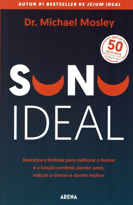 SONO IDEAL descubra a formula para melhorar o humor e a funçao cerebral, perder peso, reduzir o stress e dormir mehor