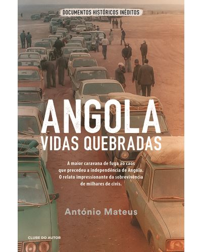 ANGOLA - VIDAS QUEBRADAS