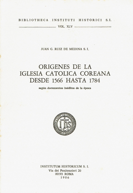 ORIGENES DE LA IGLESIA CATOLICA COREANA DESDE 1566 HASTA 1784