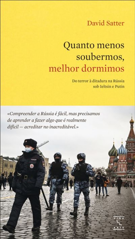 QUANTO MENOS SOUBERMOS, MELHOR DORMIMOS do terror á ditadura na Russia sob Ieltsin e Putin