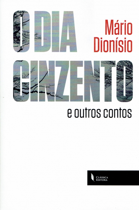 O DIA CINZENTO E OUTROS CONTOS
