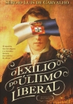 O EXILIO DO ULTIMO LIBERAL