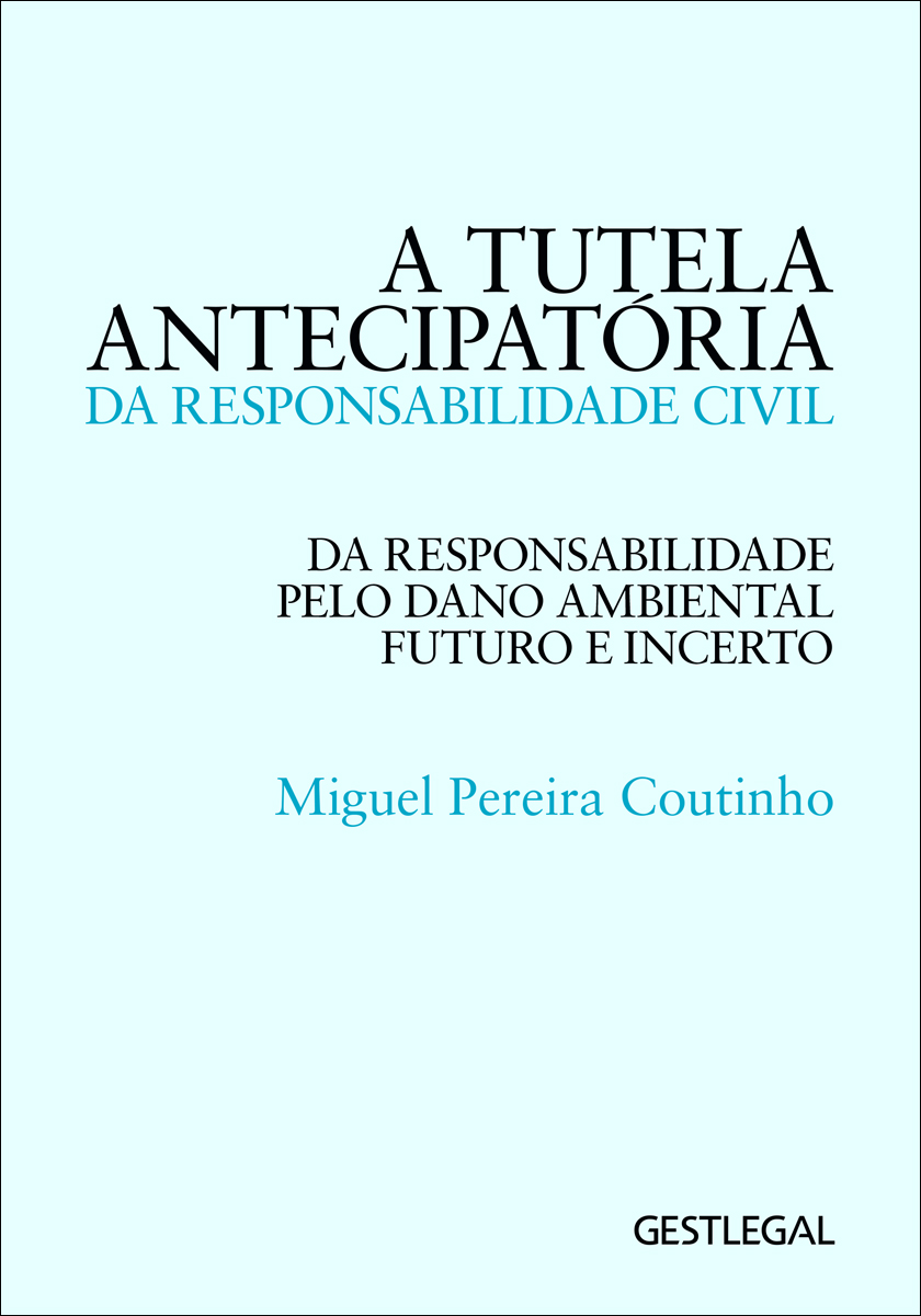 A Tutela Antecipatória da Responsabilidade Civil