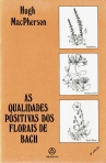 AS QUALIDADES POSITIVAS DOS FLORAIS DE BACH