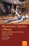 Movimentos, Espíritos e Rituais   Gestões da Morte em Cenários  Transnacionais