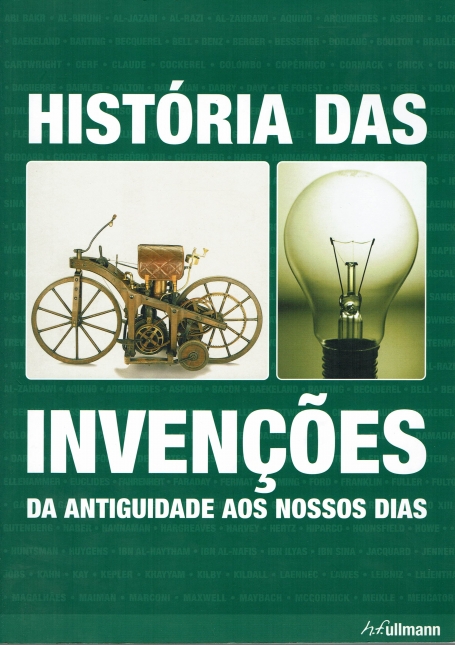 HISTORIA DAS INVENCOES - DA ANTIGUIDADE AOS NOSSOS DIAS