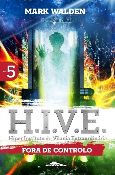 FORA DE CONTROLO - H.I.V.E. 5
