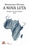 RENASCENCA AFRICANA - A NOVA LUTA