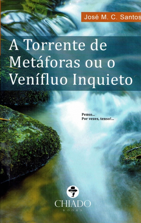 TORRENTE DE METAFORAS ou O VENIFLUO INQUIETO