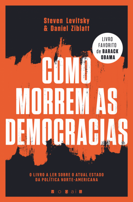 COMO MORREM AS DEMOCRACIAS