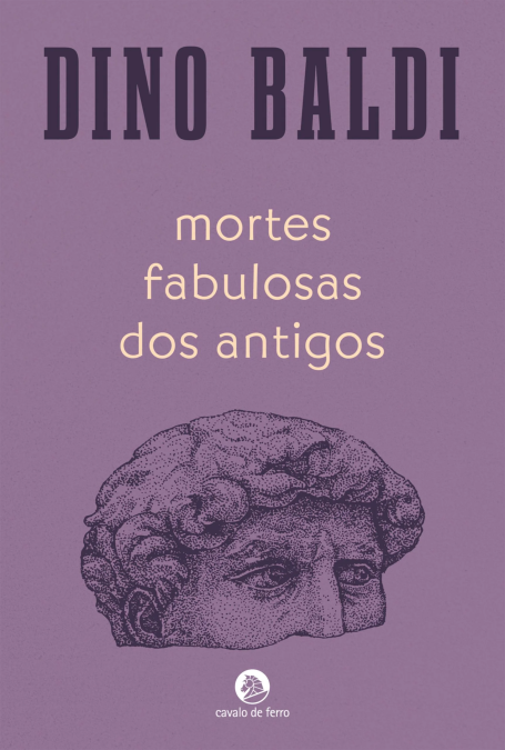 MORTES FABULOSAS DOS ANTIGOS