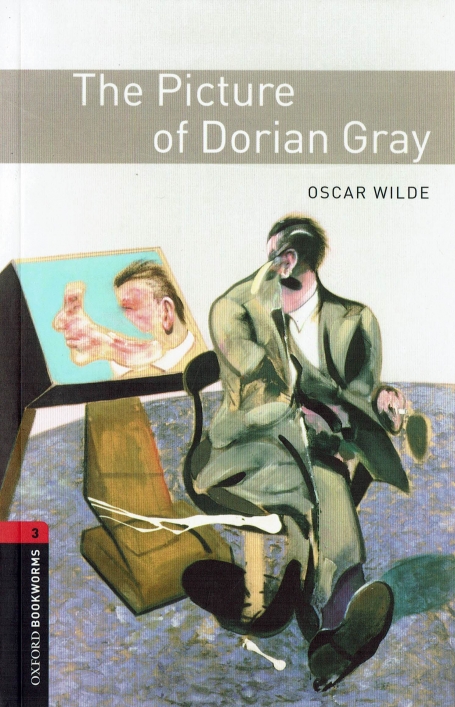 THE PICTURE OF DORIAN GRAY - OXFORD BOOKWORMS LEVEL 3