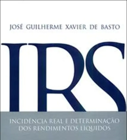 IRS - INCIDENCIA REAL E DETERMINACAO DOS RENDIMENTOS LIQUIDOS