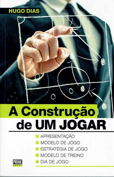CONSTRUCAO DE UM JOGAR - apresentacao - modelo de jogo - estrategia de jogo - modelo de treino - dia de jogo