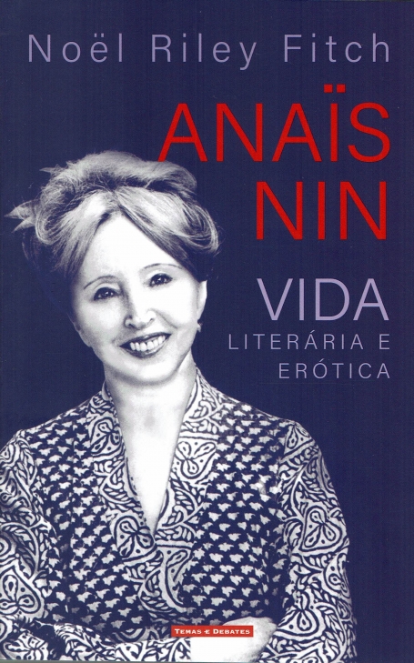 ANAIS NIN - VIDA LITERÁRIA E ERÓTICA
