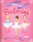 QUERO SER BAILARINA - O MEU DIARIO