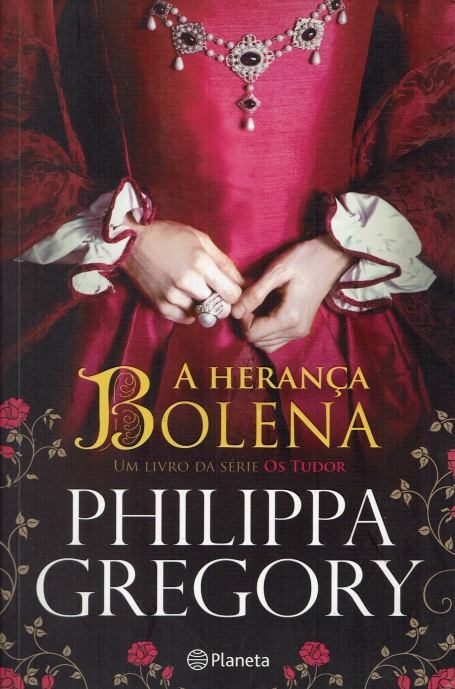 A HERANCA BOLENA - um livro da serie Os Tudor