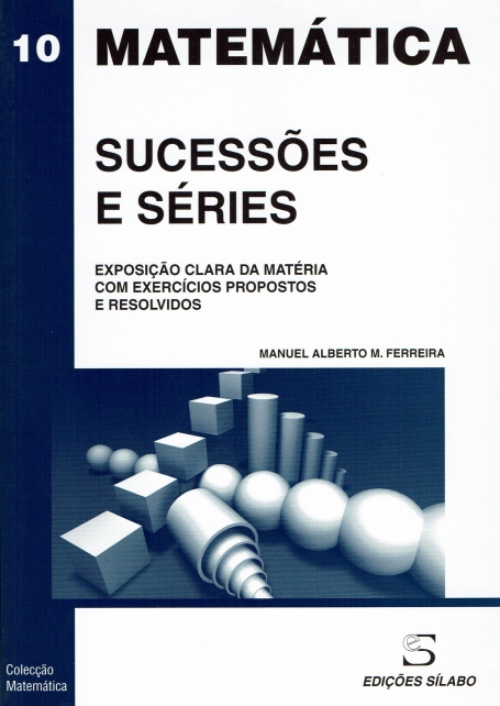 MATEMATICA - SUCESSOES E SERIES - exposicao clara da materia com exercicios propostos e resolvidos