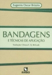 BANDAGENS E TECNICAS DE APLICACAO