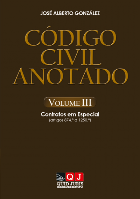 CODIGO CIVIL ANOTADO VOLUME 3 - Contratos em Especial (artigos 874.º a 1250.º)