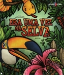 ERA UMA VEZ NA SELVA