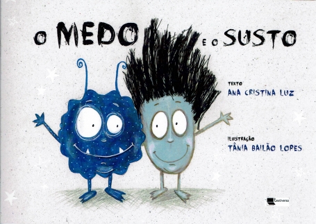 O MEDO E O SUSTO