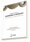 Introdução à Engenharia de Produção - Conceitos e Casos Práticos - 1ª/2016